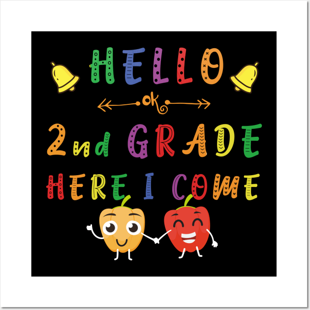 Hello Second Grade Here I Come Funny Back To School Wall Art by kaza191